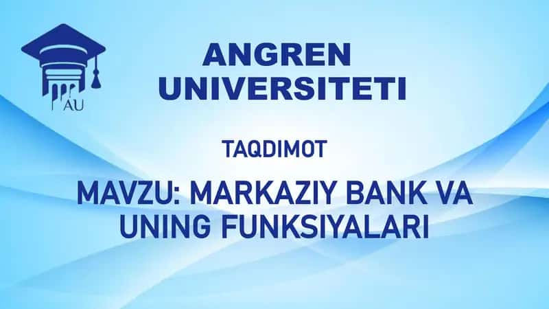 MARKAZIY BANK VA UNING FUNKSIYALARI