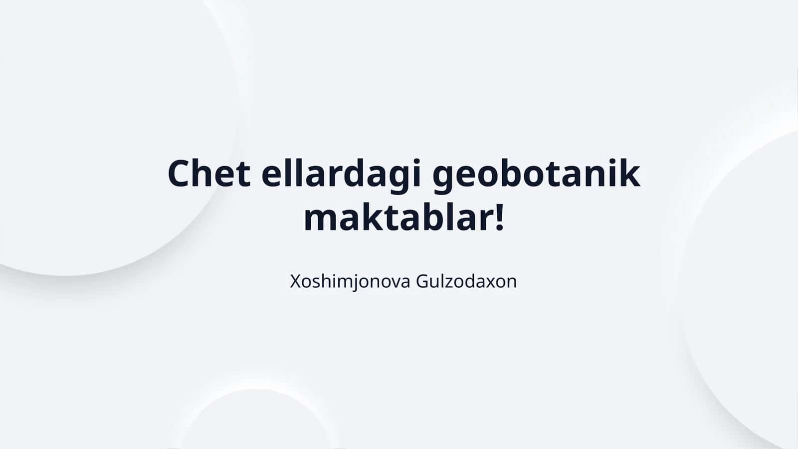 Chet ellardagi geobotanik maktablar!