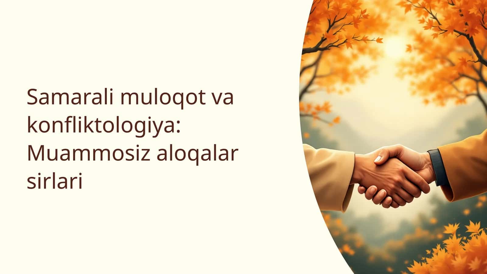 Samarali muloqot va konfliktologiya: Muammosiz aloqalar sirlari