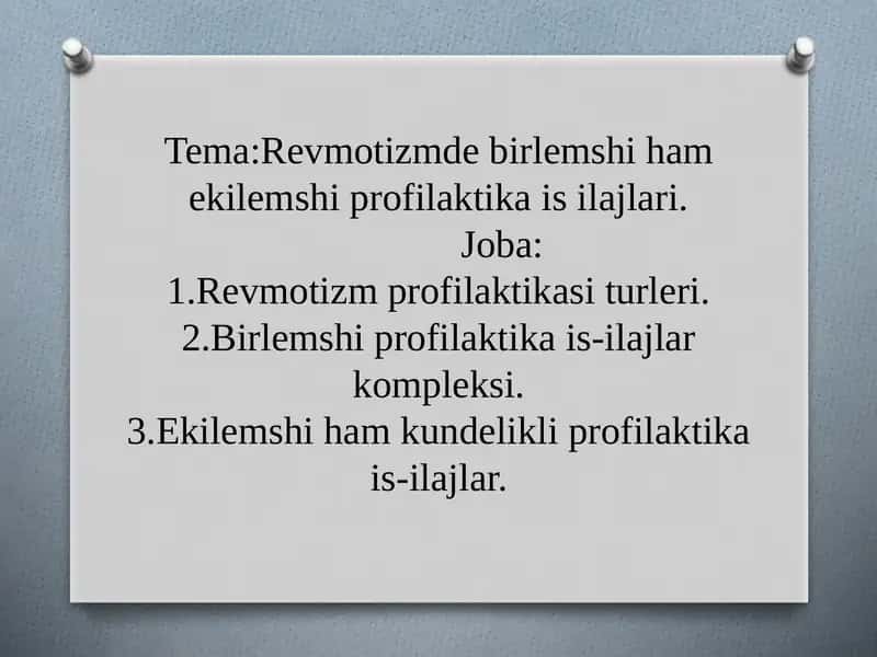 Revmotizmde birlemshi ham ekilemshi profilaktika is-ilajlari