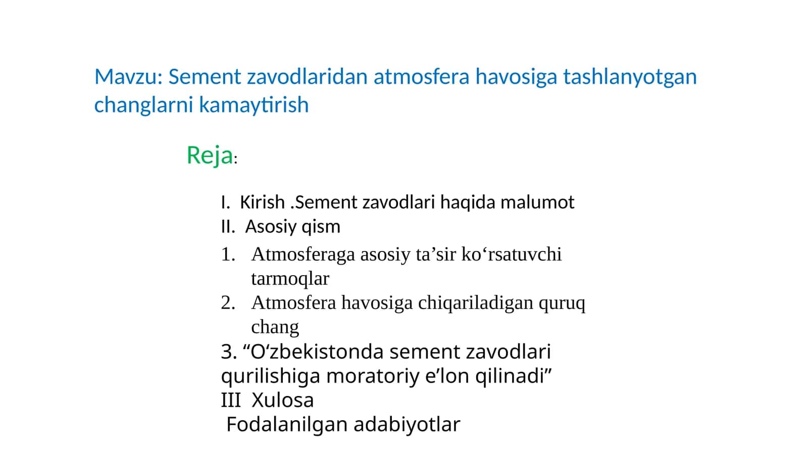 Atmosferaga asosiy ta’sir ko‘rsatuvchi tarmoqlar. Sement zavodlaridan atmosfera havosiga tashlanyotgan changlarni kamaytirish