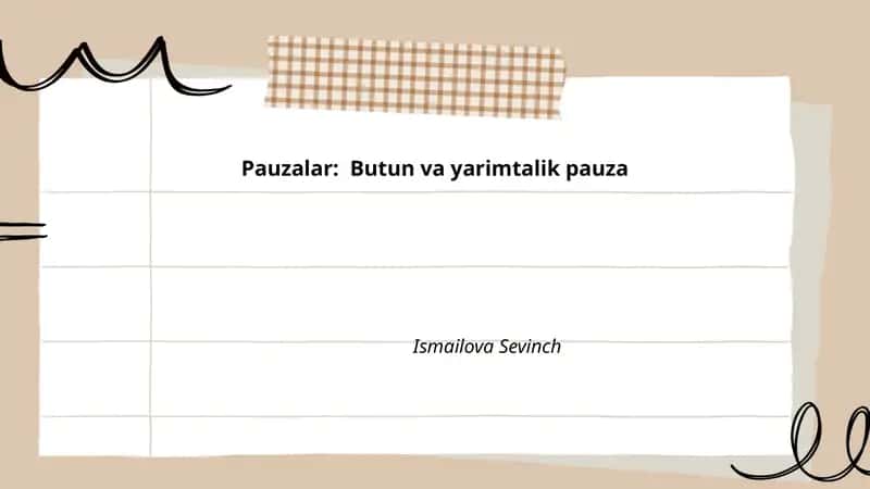 Pauzalar: Butun va yarimtalik pauza