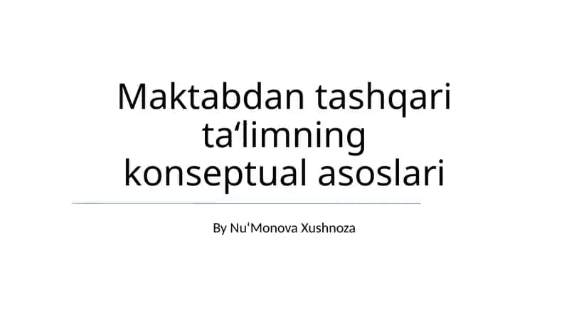 Maktabdan tashqari ta‘limning konseptual asoslari