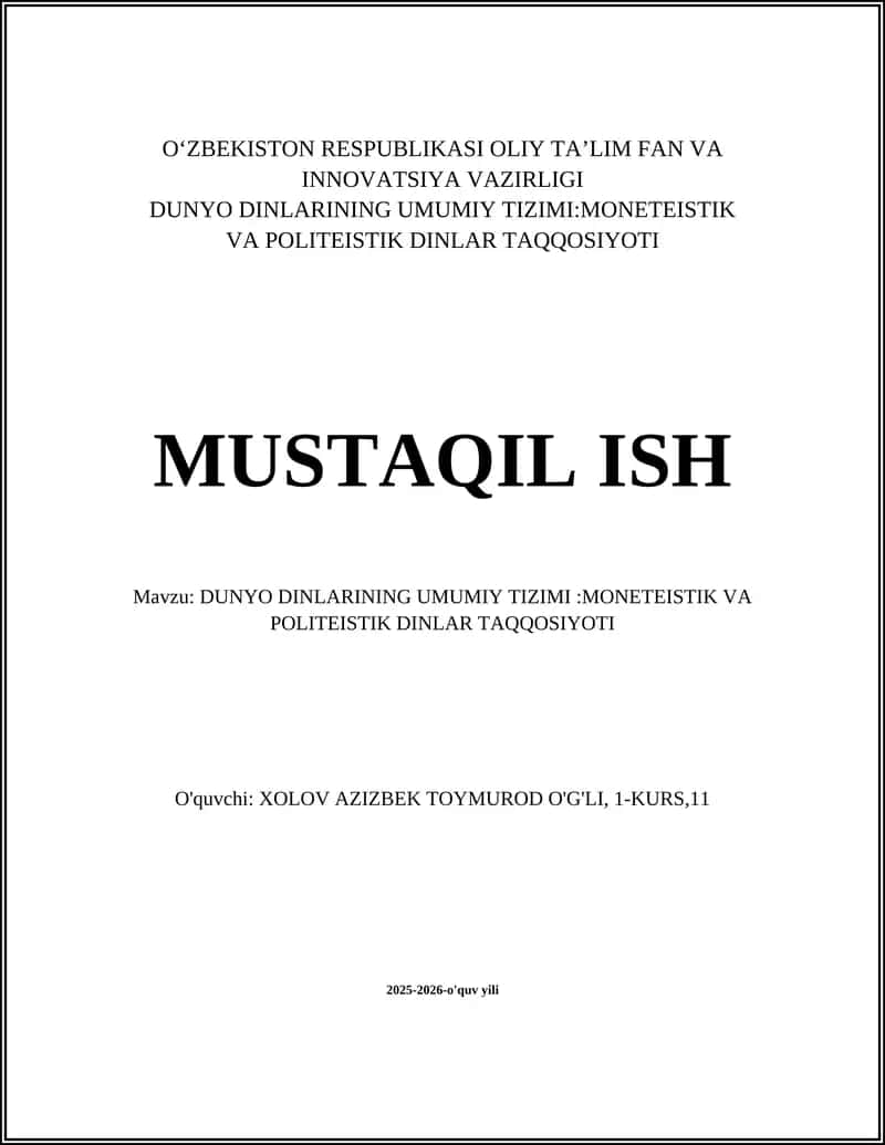 DUNYO DINLARINING UMUMIY TIZIMI:MONETEISTIK VA POLITEISTIK DINLAR TAQQOSIYOTI