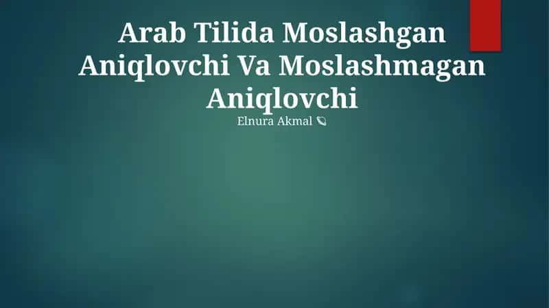 Arab Tilida Moslashgan Aniqlovchi Va Moslashmagan Aniqlovchi