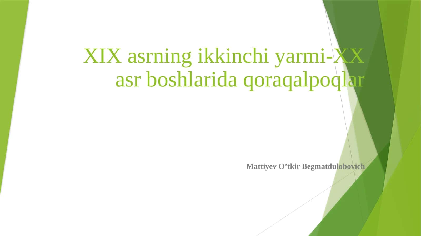 XIXasrningikkinchiyarmi-XXasrboshlaridaqoraqalpoqlar