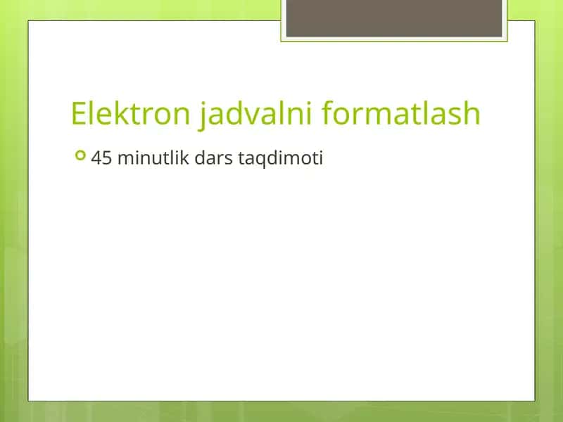 Elektron jadvalni formatlash