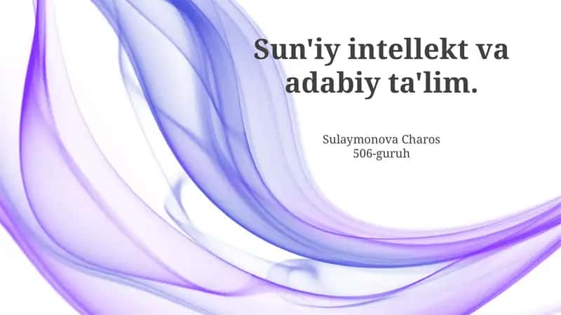 Sun'iy intellekt va adabiy ta'lim