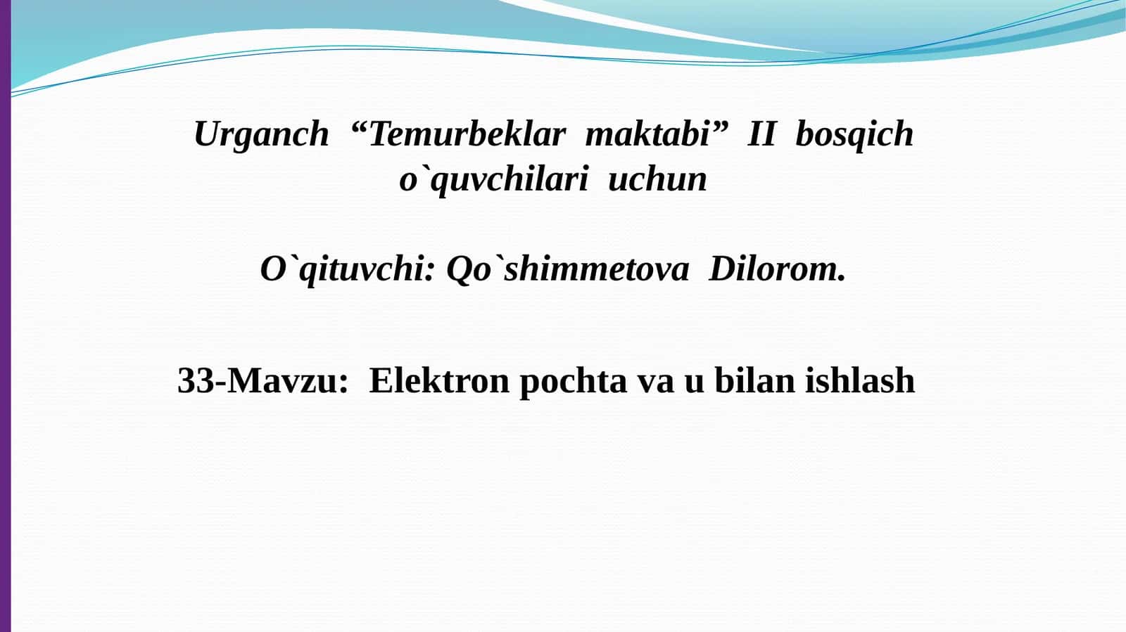 Elektronpochta va u bilan ishlash