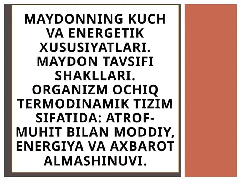 Maydonning kuch va energetik xususiyatlari