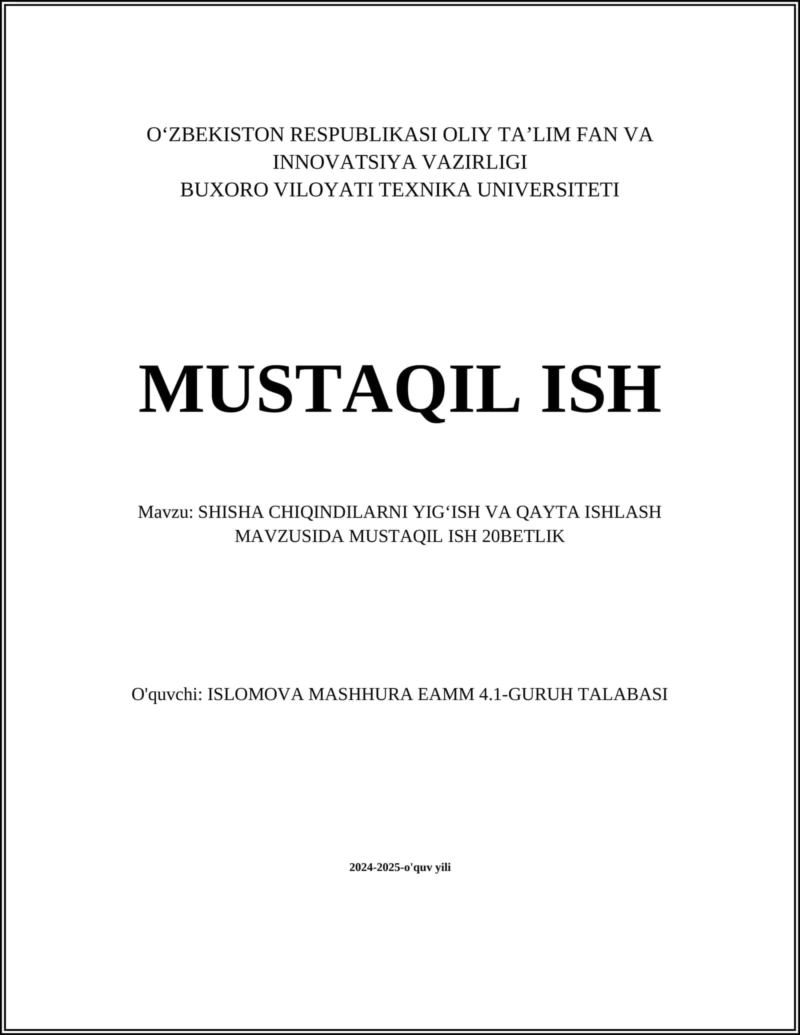 SHISHA CHIQINDILARNI YIGʻISH VA QAYTA ISHLASH MAVZUSIDA MUSTAQIL ISH 20BETLIK