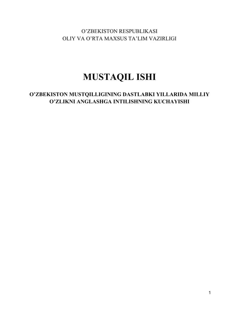 O’ZBEKISTON RESPUBLIKASI OLIY VA O’RTA MAXSUS TA’LIM VAZIRLIGI MUSTAQIL ISHI