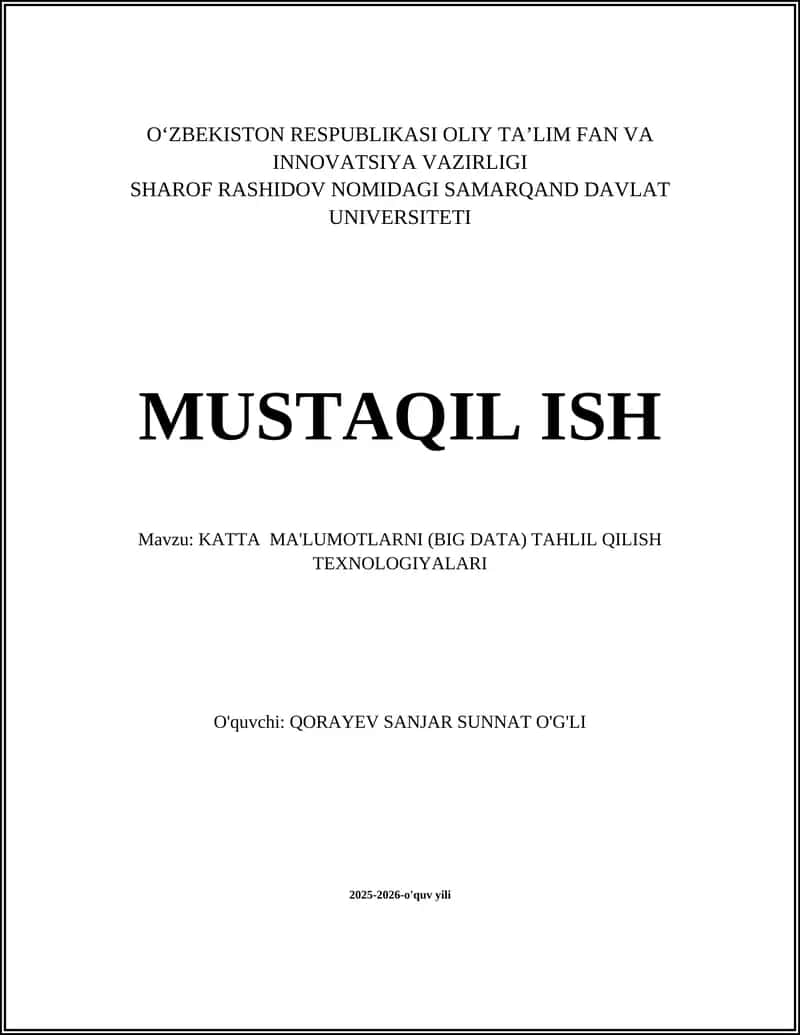 KATTA MA'LUMOTLARNI (BIG DATA) TAHLIL QILISH TEXNOLOGIYALARI