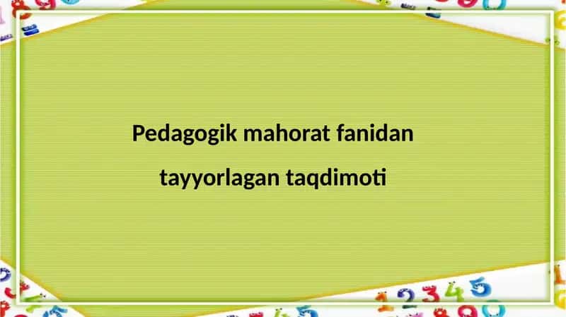 Pedagogik mahorat fanidan tayyorlangan taqdimoti
