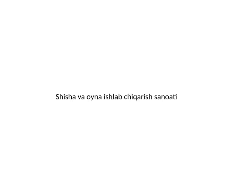Shisha-Oyna Sanoati