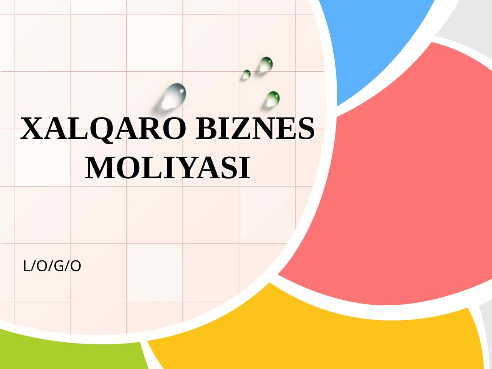 XALQARO BIZNESMOLIYASI