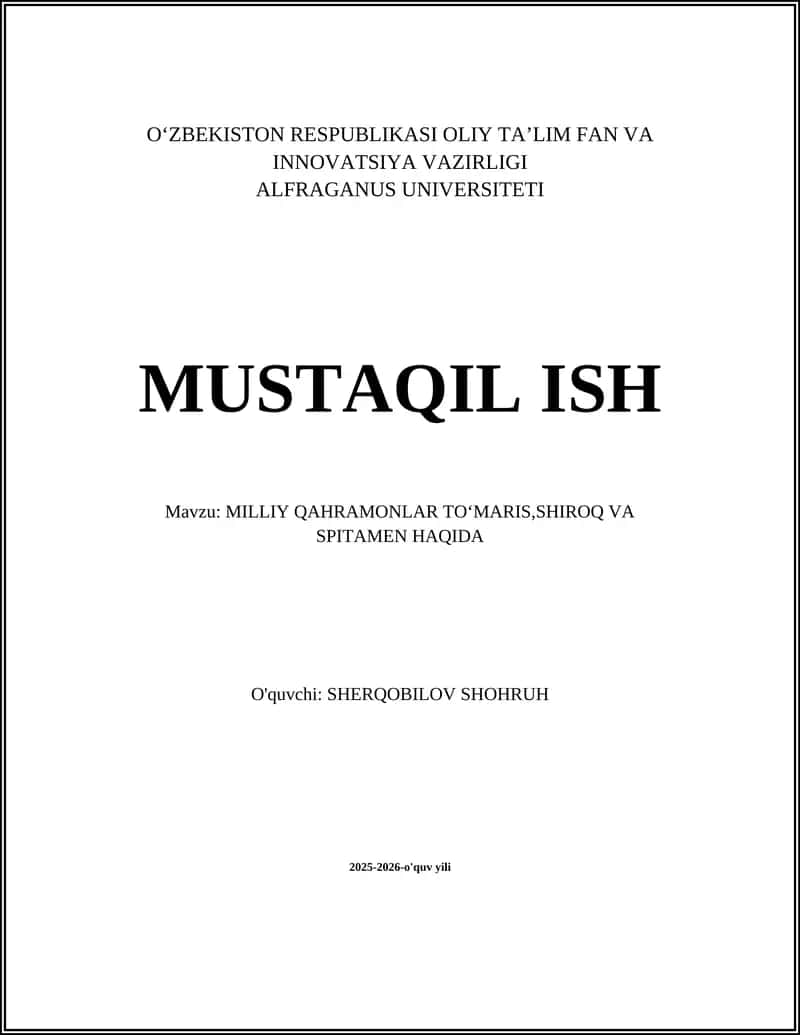 MILLIY QAHRAMONLAR TOʻMARIS,SHIROQ VA SPITAMEN HAQIDA