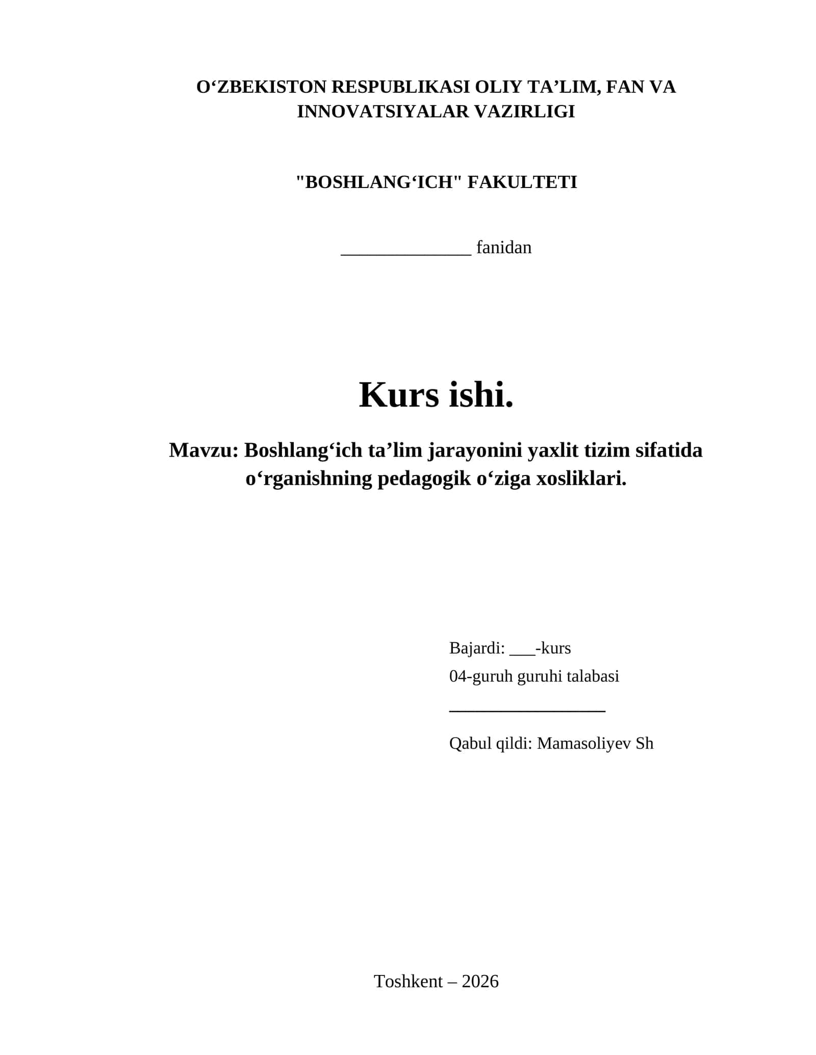 Boshlangʻich taʼlim jarayonini yaxlit tizim sifatida oʻrganishning pedagogik oʻziga xosliklari.