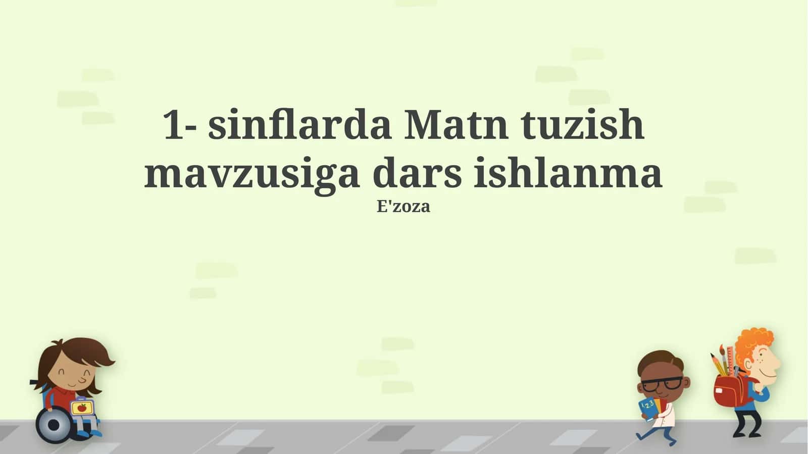 1- sinflarda Matn tuzish mavzusiga dars ishlanma