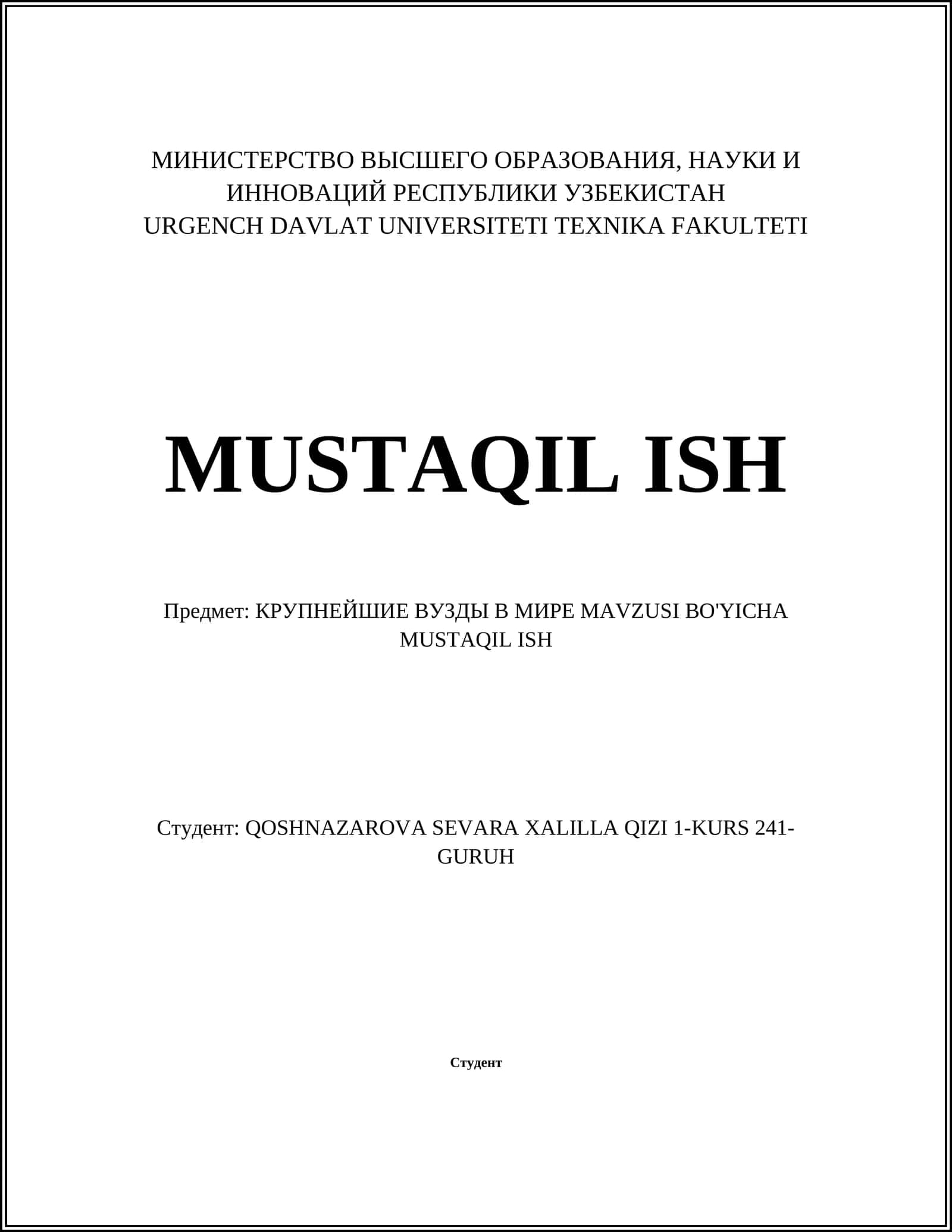 КРУПНЕЙШИЕ ВУЗДЫ В МИРЕ MAVZUSI BO'YICHA MUSTAQIL ISH