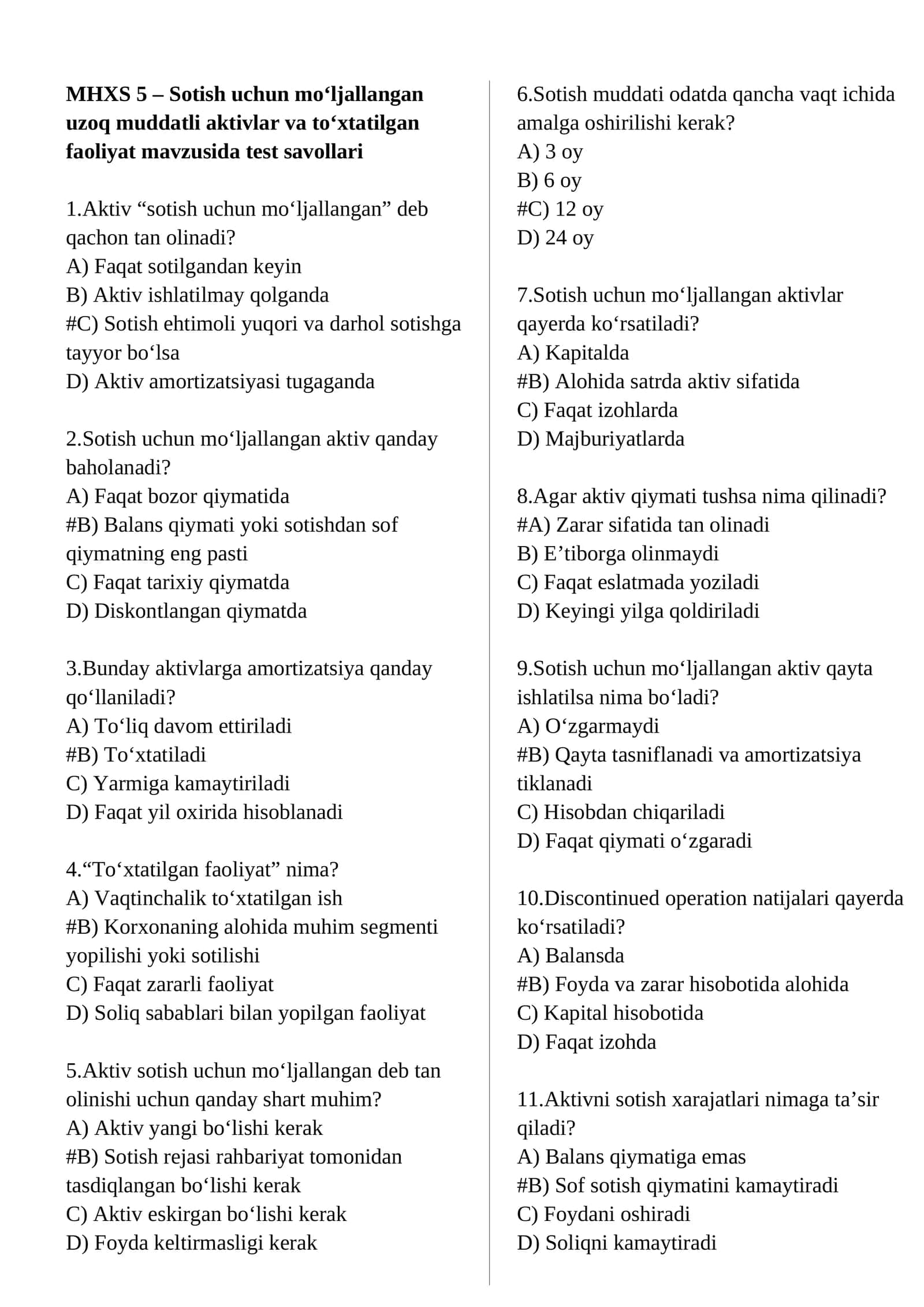 MHXS 5 – Sotish uchun mo‘ljallangan uzoq muddatli aktivlar va to‘xtatilgan faoliyat mavzusida test savollari