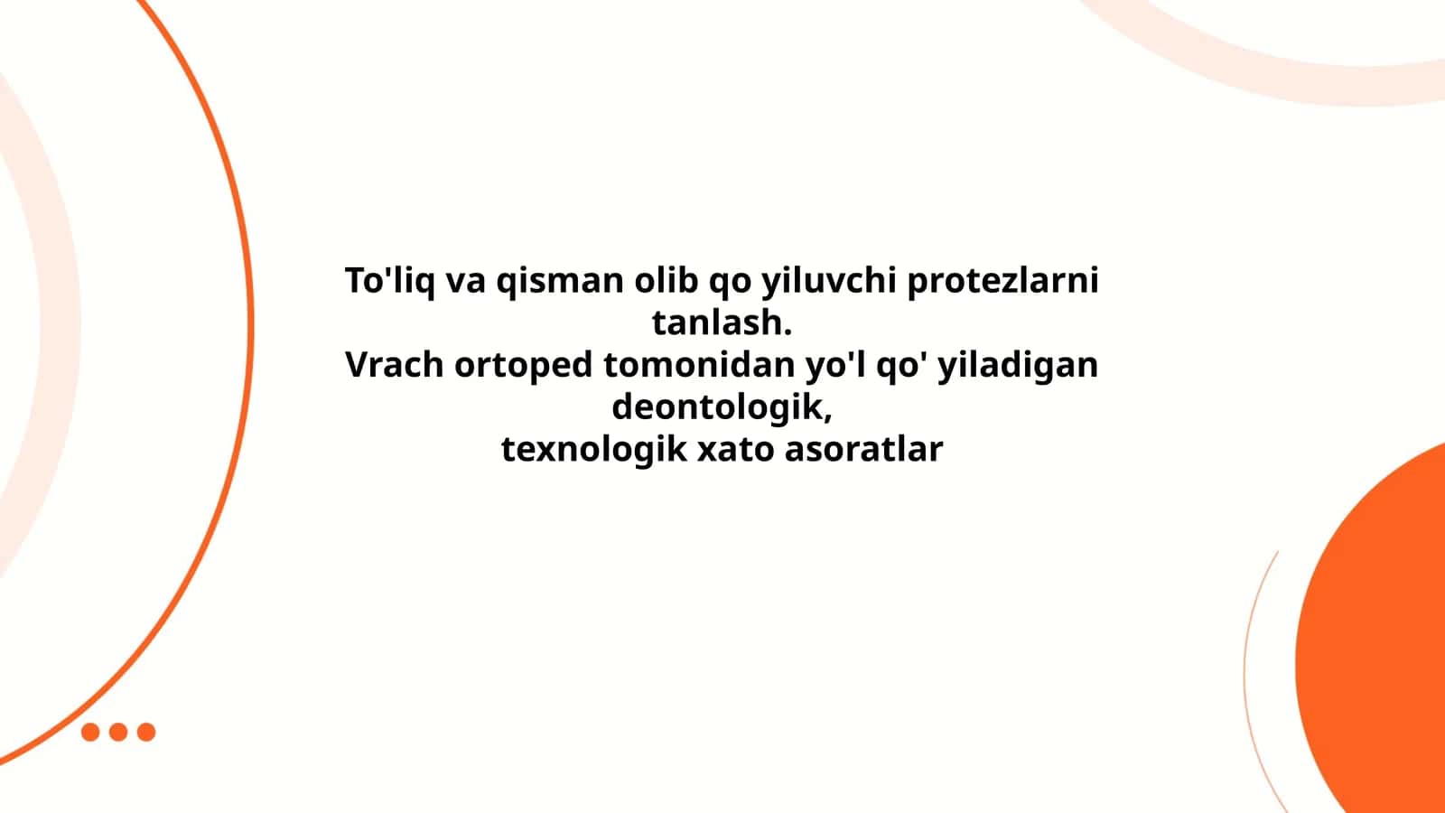To'liq va qisman olib qo yiluvchi protezlarni tanlash