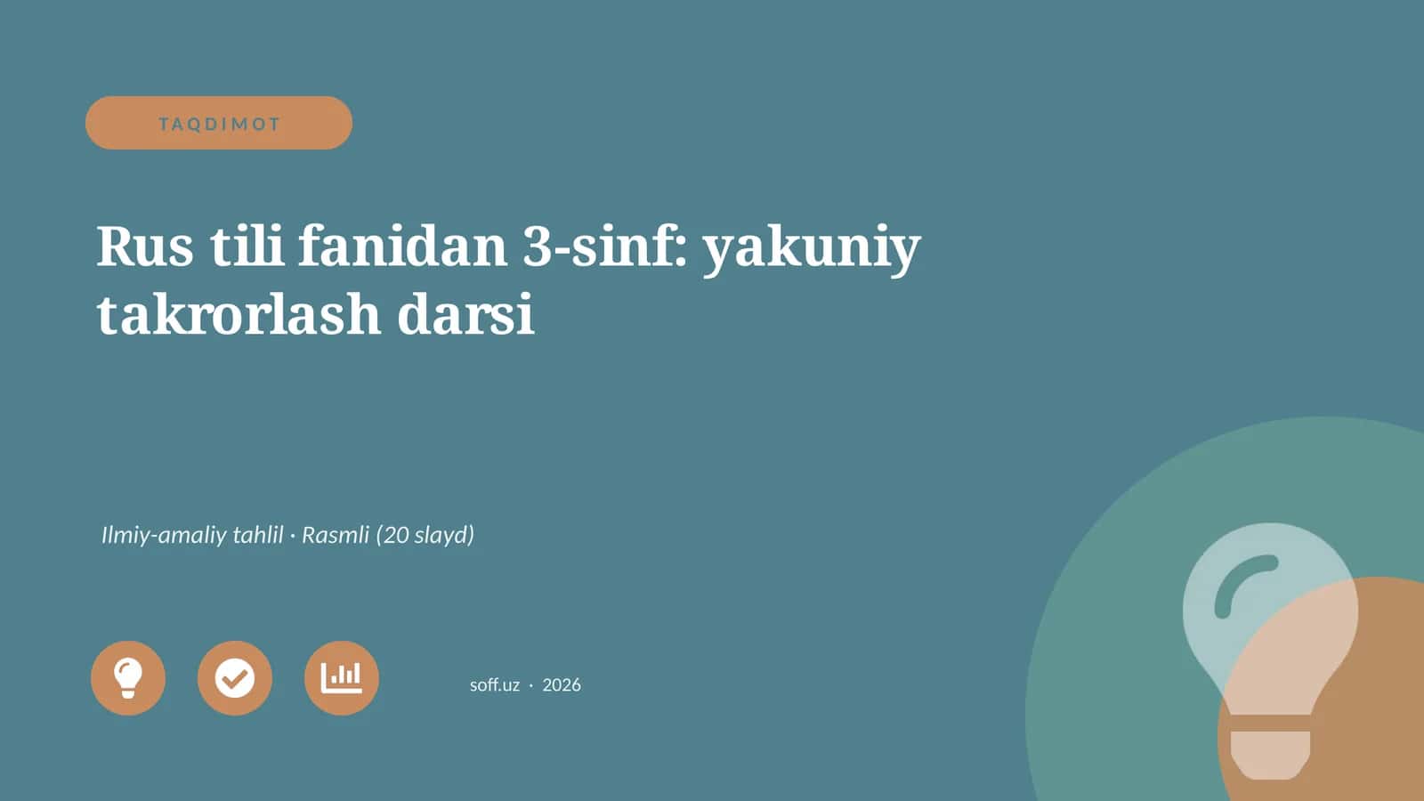 Rus tili fanidan 3-sinf: yakuniy takrorlash darsi