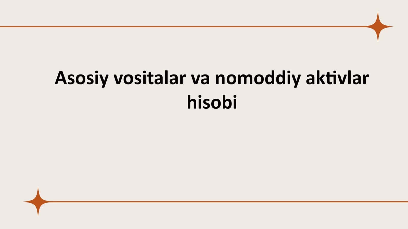 Asosiy vositalar va nomoddiy aktivlar hisobi