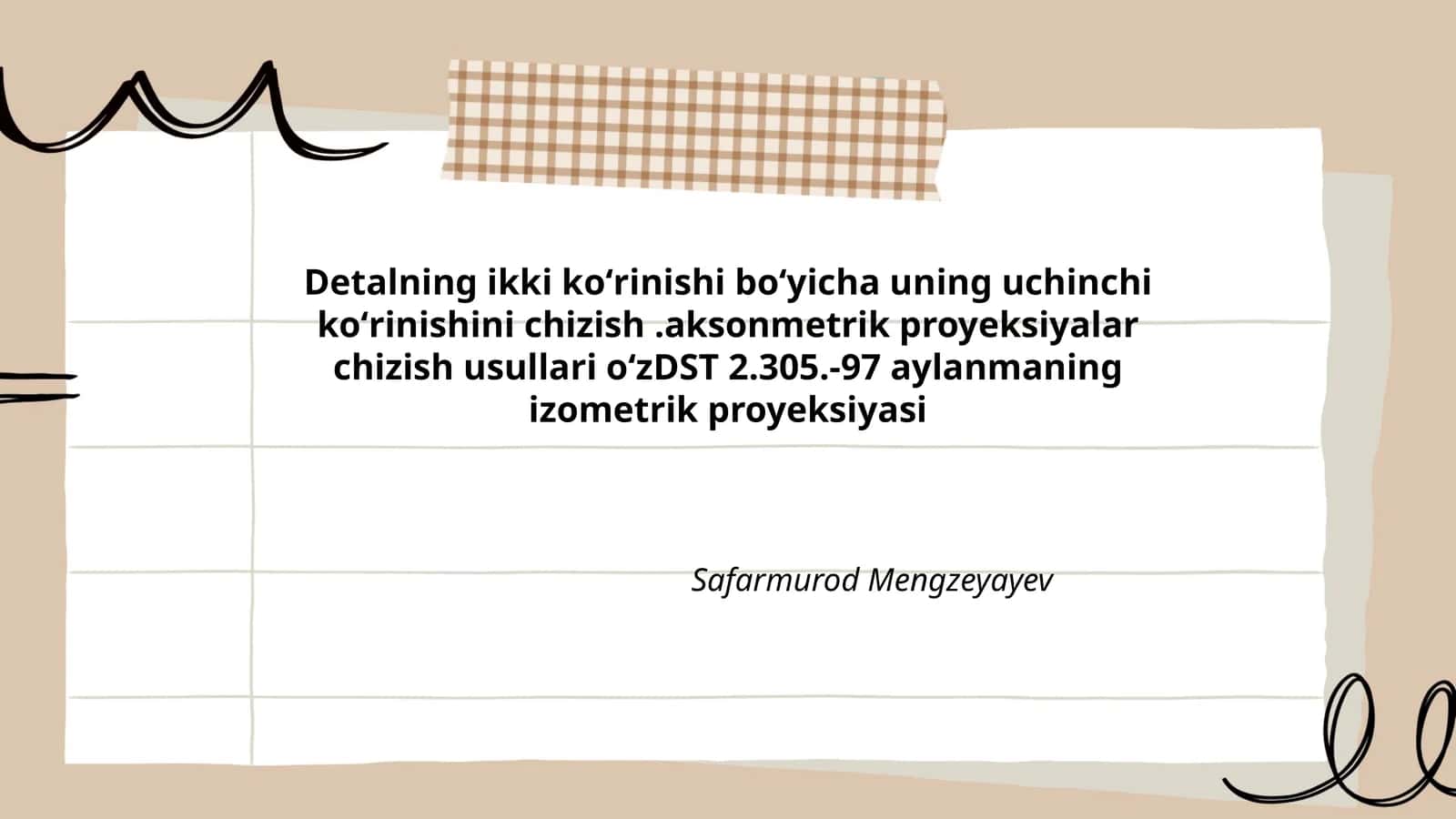 Aksonmetrik proyeksiyalar chizish usullari oʻzDST 2.305.-97 aylanmaning izometrik proyeksiyasi