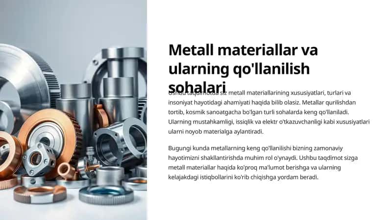 Metall materiallar va ularning qo'llanilish sohalari