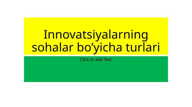 Innovatsiyalarning sohalar bo’yicha turlari