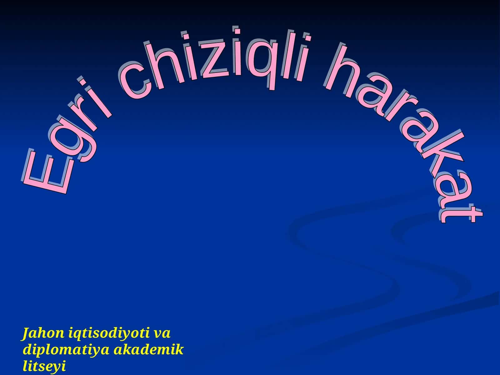 Jahon iqtisodiyoti va diplomatiya akademik litseyi