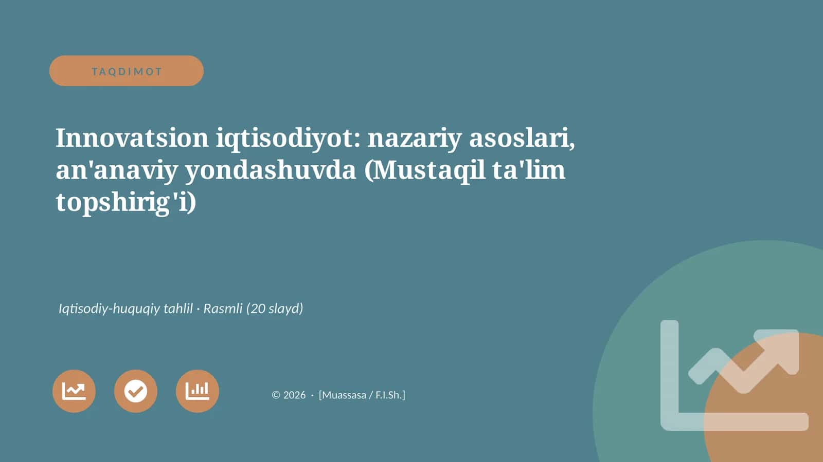 Innovatsion iqtisodiyot: nazariy asoslari, an'anaviy yondashuvda (Mustaqil ta'lim topshirig'i)