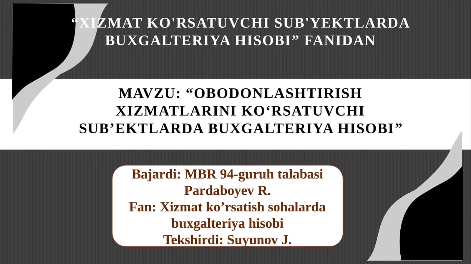 OBODONLASHTIRISH XIZMATLARINI KO‘RSATUVCHI SUB’EKTLARDA BUXGALTERIYA HISOBI