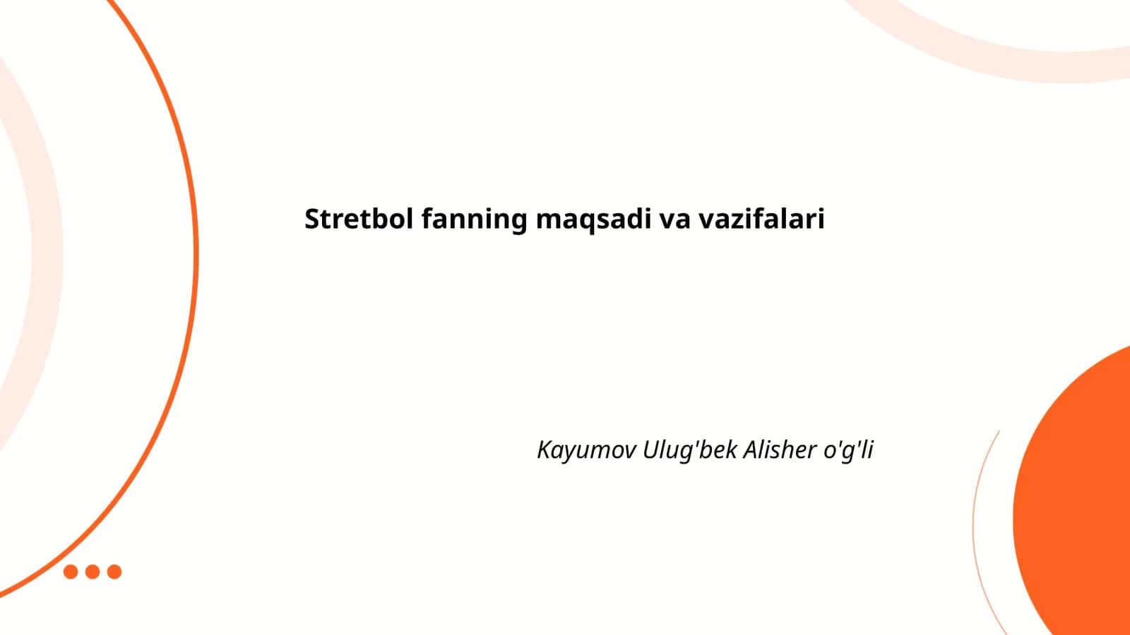 Stretbol fanning maqsadi va vazifalari