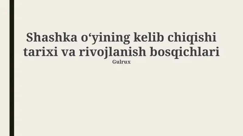 Shashka oʻyining kelib chiqishi tarixi va rivojlanish bosqichlari