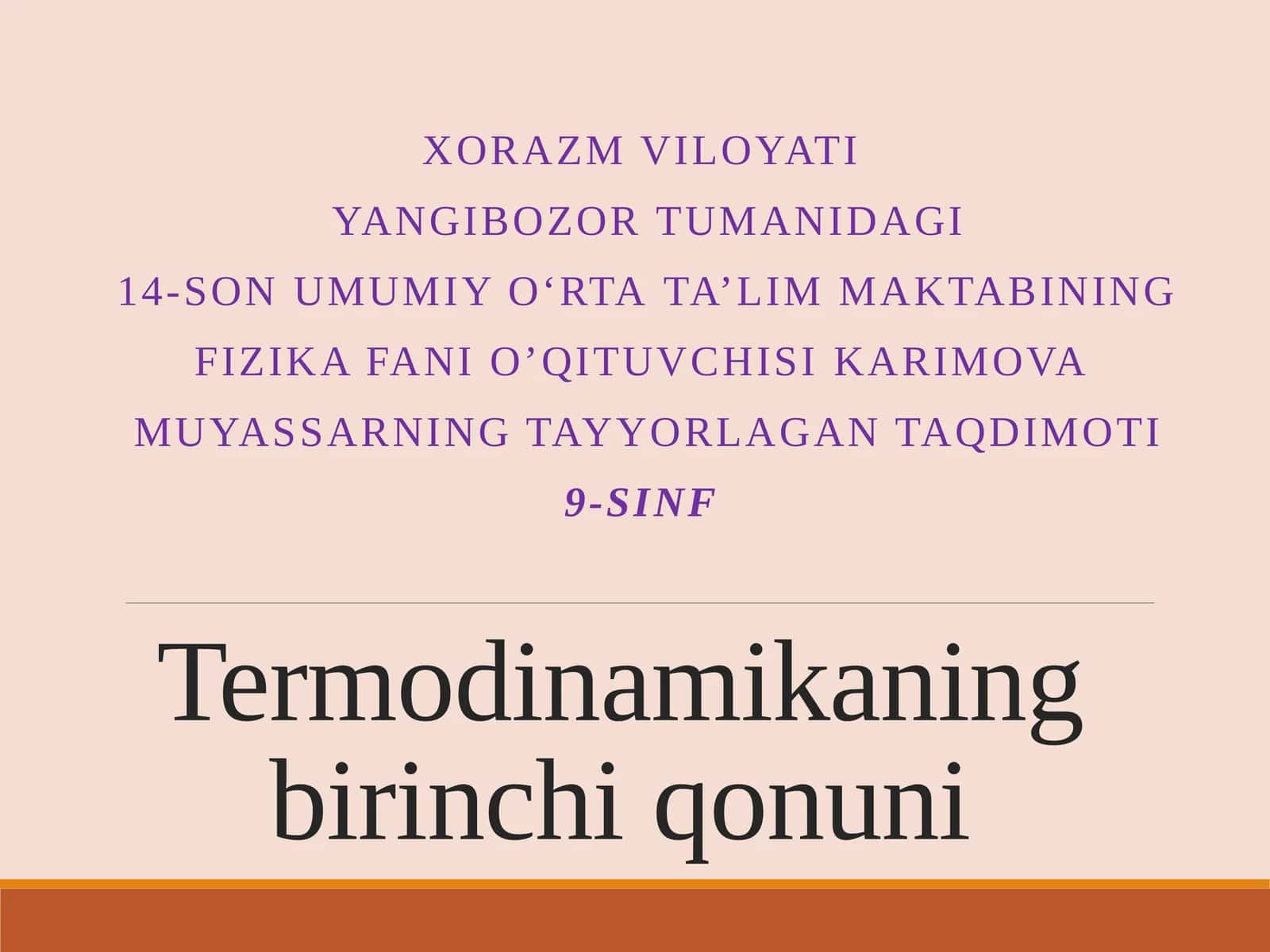 9-sinf Fizika fanidan Termodinamikaning birinchi qonuni mavzusida ochiq dars ishlanma