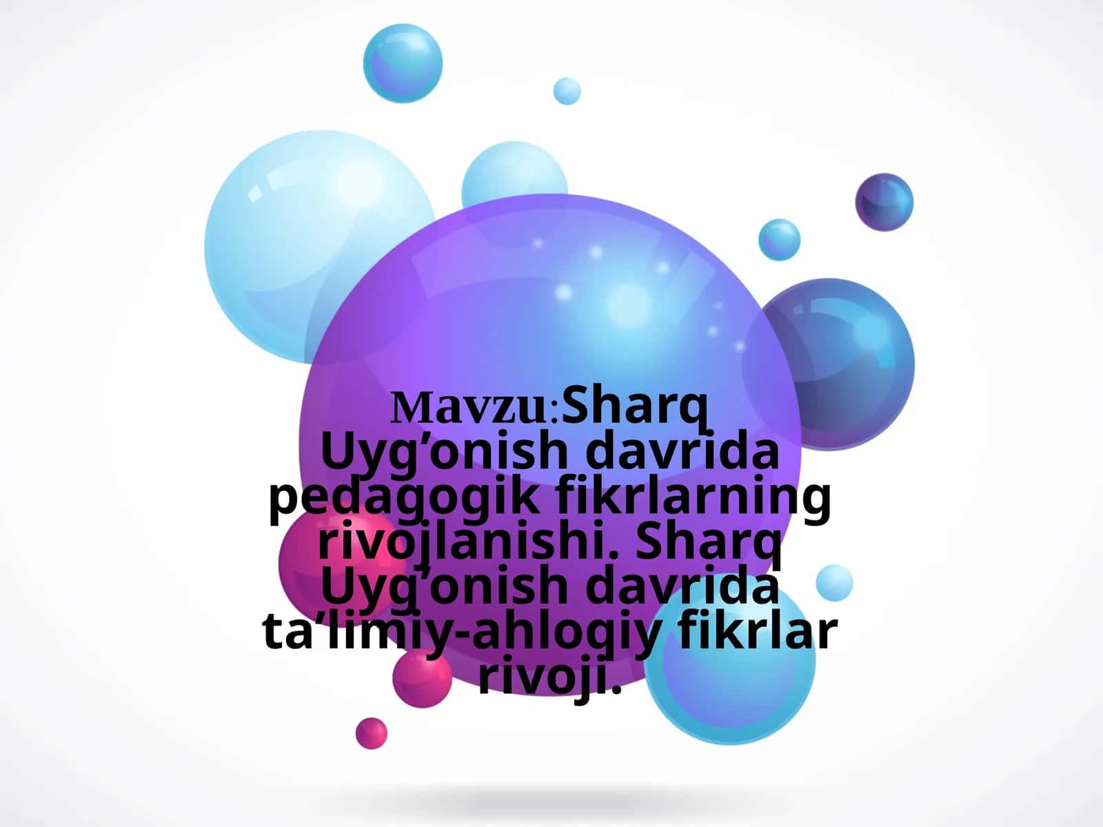 Sharq Uyg’onish davrida pedagogik fikrlarning rivojlanishi. Sharq Uyg’onish davrida ta’limiy-ahloqiy fikrlar rivoji
