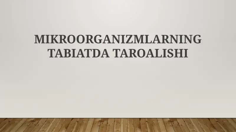Mikroorganizmlarning Tabiatda Taroalishi