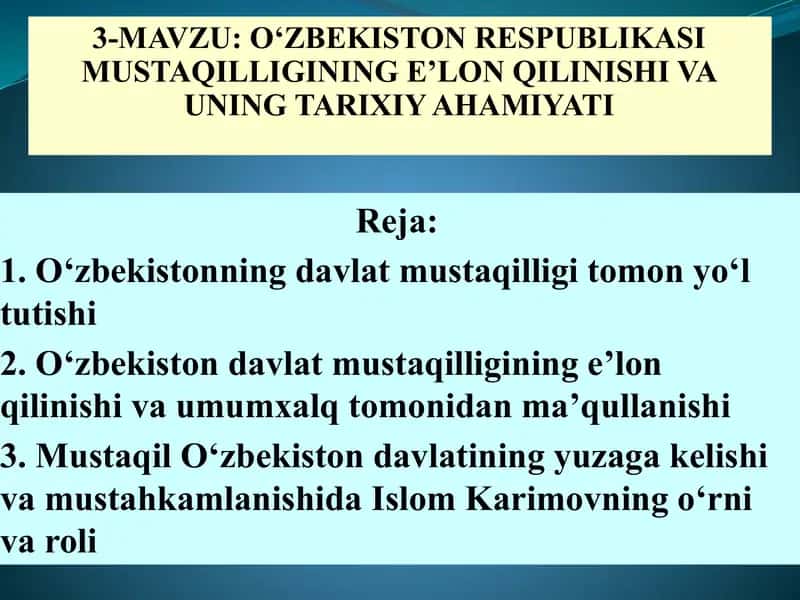 О‘ZBEKISTON RESPUBLIKASI MUSTAQILLIGINING E’LON QILINISHI VA UNING TARIXIY AHAMIYATI