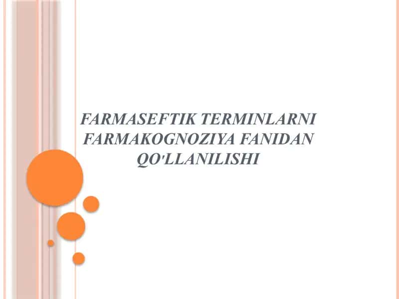 Farmaseftik terminlarni farmakognoziya fanidan qo'llanilishi