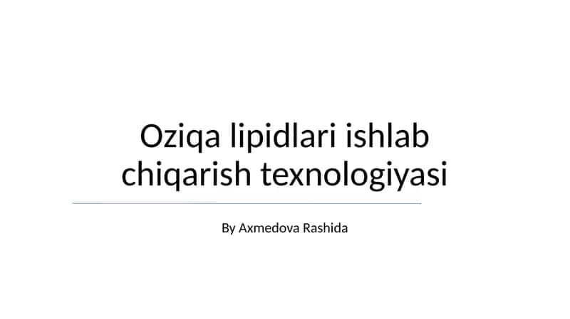 Oziqa lipidlari ishlab chiqarish texnologiyasi