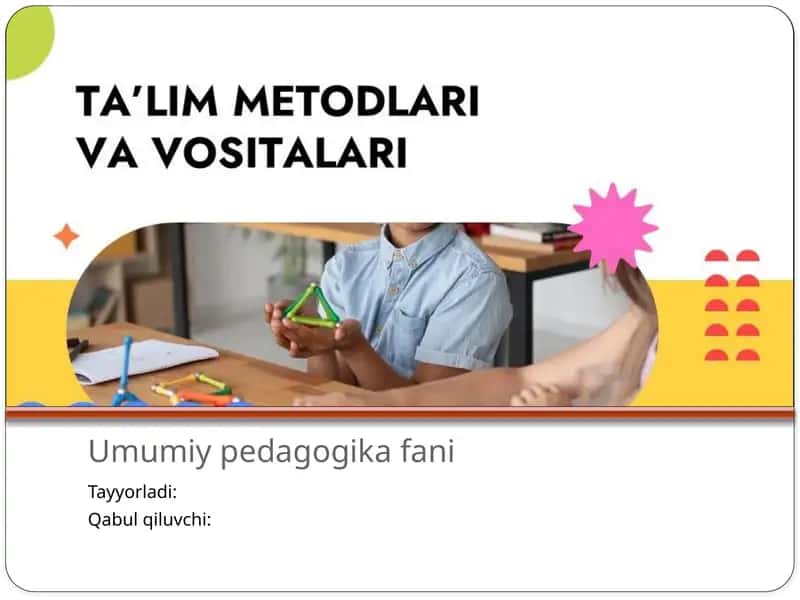 ta'lim metodlari va vositalari