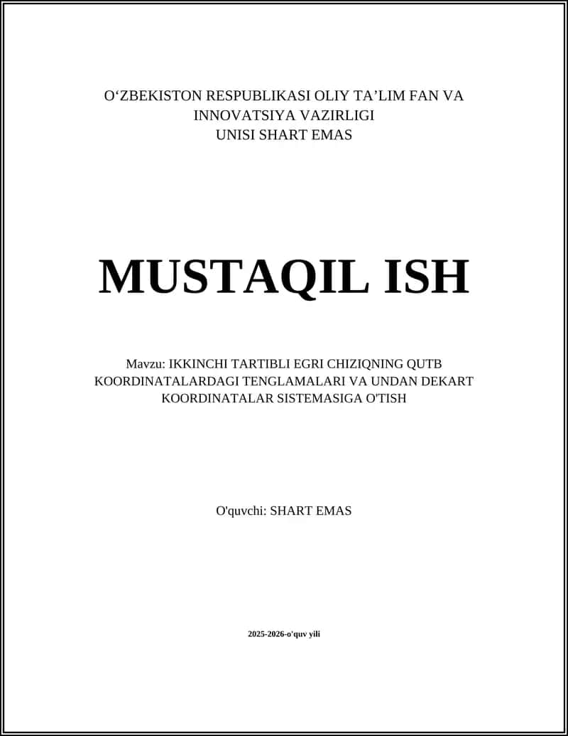 IKKINCHI TARTIBLI EGRI CHIZIQNING QUTB KOORDINATALARDAGI TENGLAMALARI VA UNDAN DEKART KOORDINATALAR SISTEMASIGA O'TISH