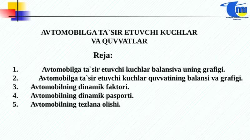Avtomobilga ta'sir etuvchi kuchlar vaquvvatlar