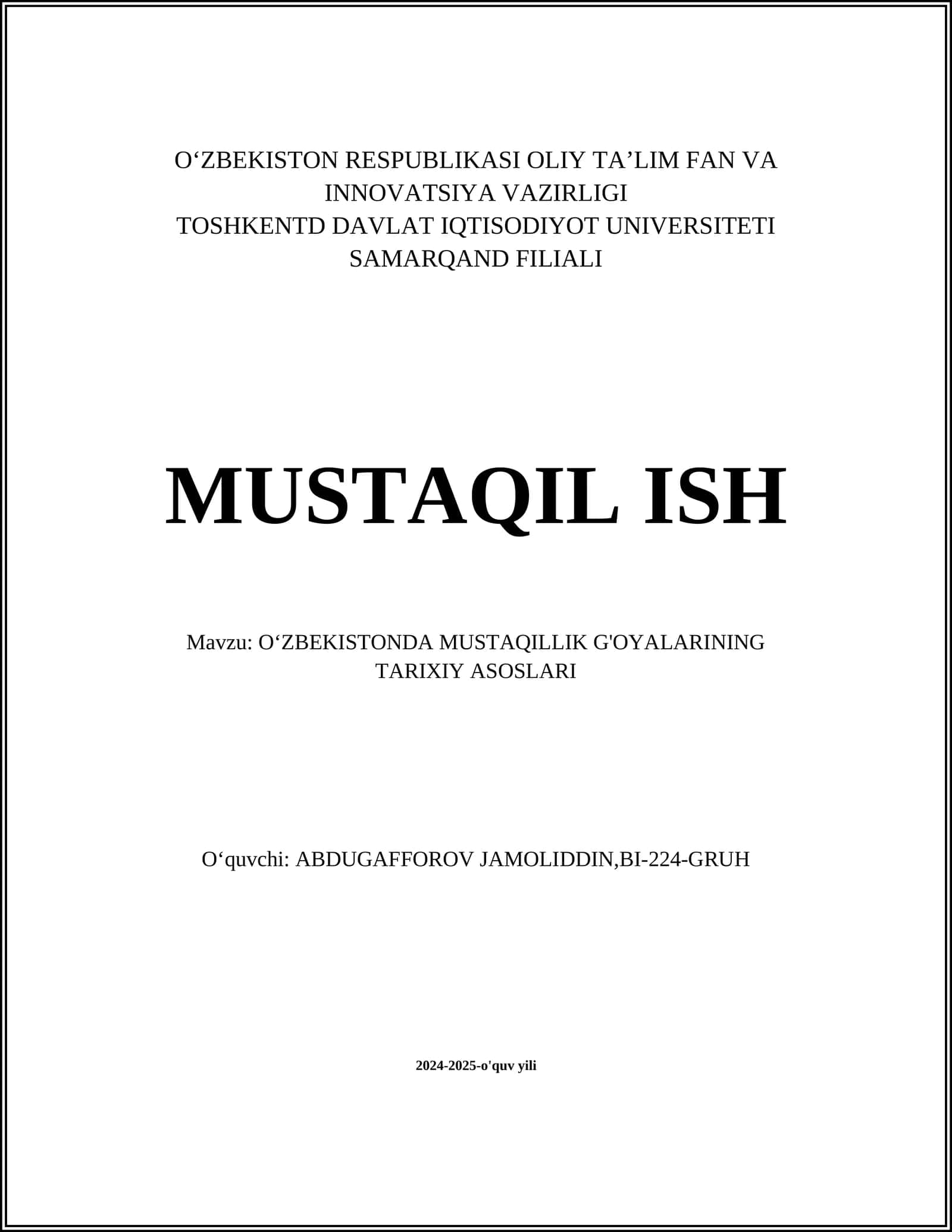 O'ZBEKISTONDA MUSTAQILLIK G'OYALARINING TARIXIY ASOSLARI