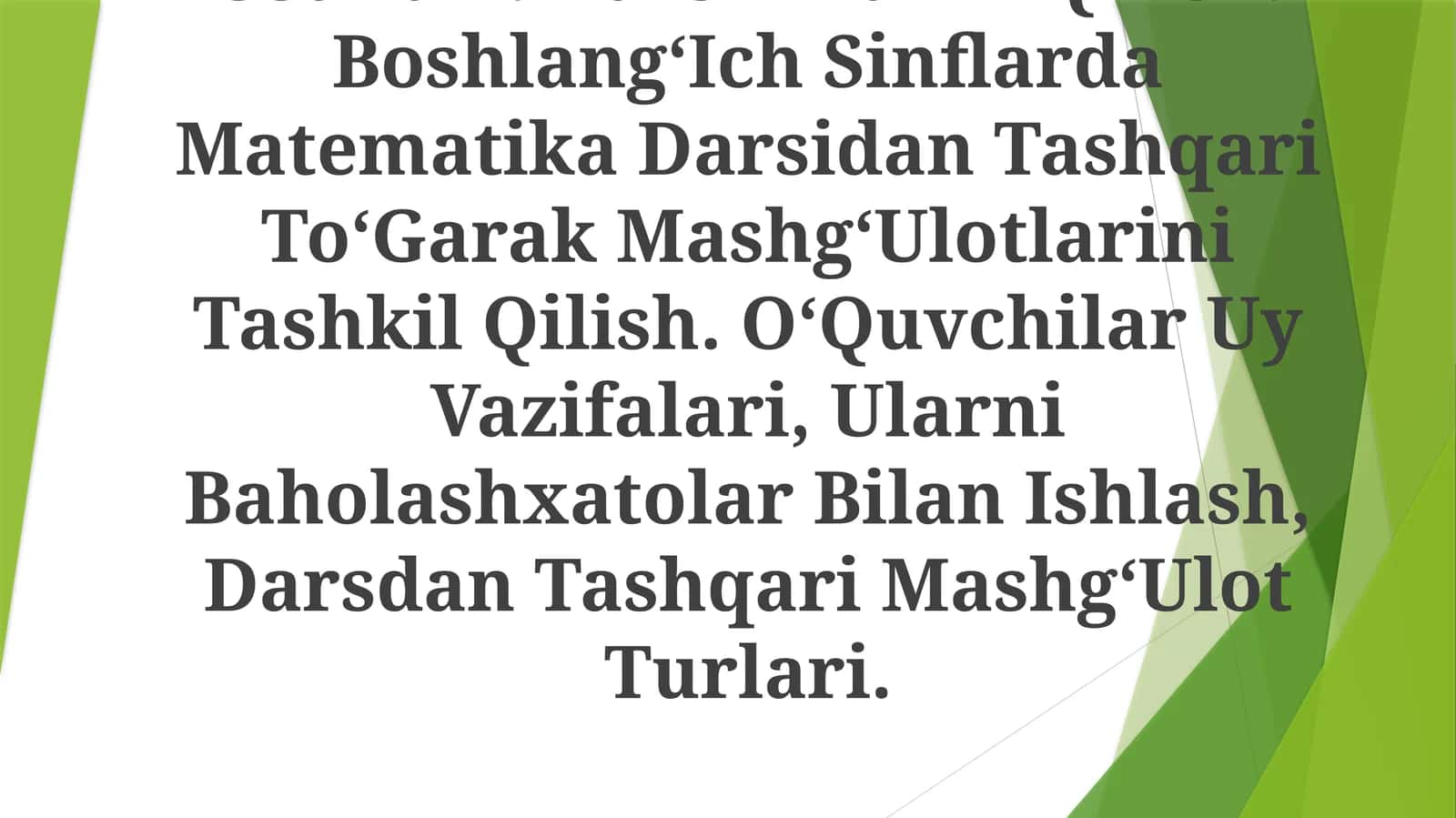 BoshlangʻIch Sinflarda Matematika Darsidan Tashqari ToʻGarak MashgʻUlotlarini Tashkil Qilish