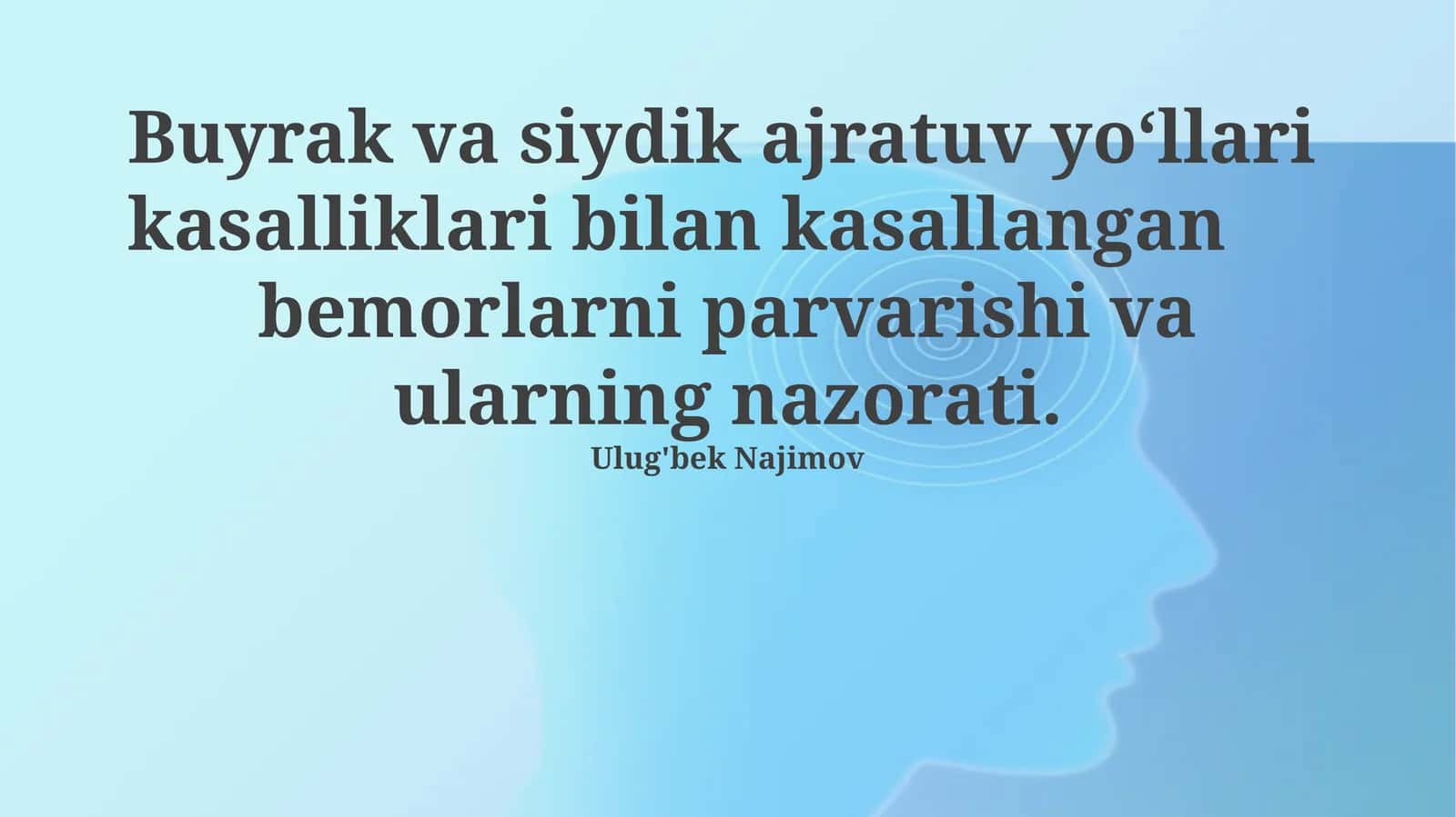 Buyrak va siydik ajratuv yo‘llari kasalliklari parvarishi