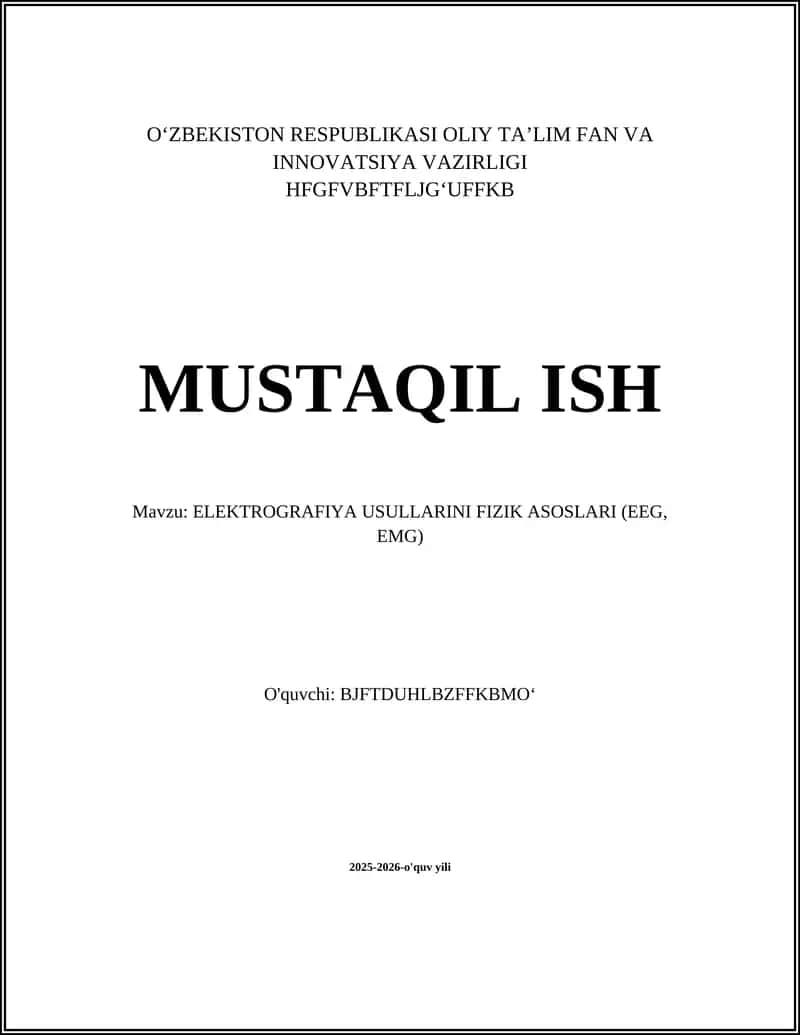 ELEKTROGRAFIYA USULLARINI FIZIK ASOSLARI (EEG, EMG)