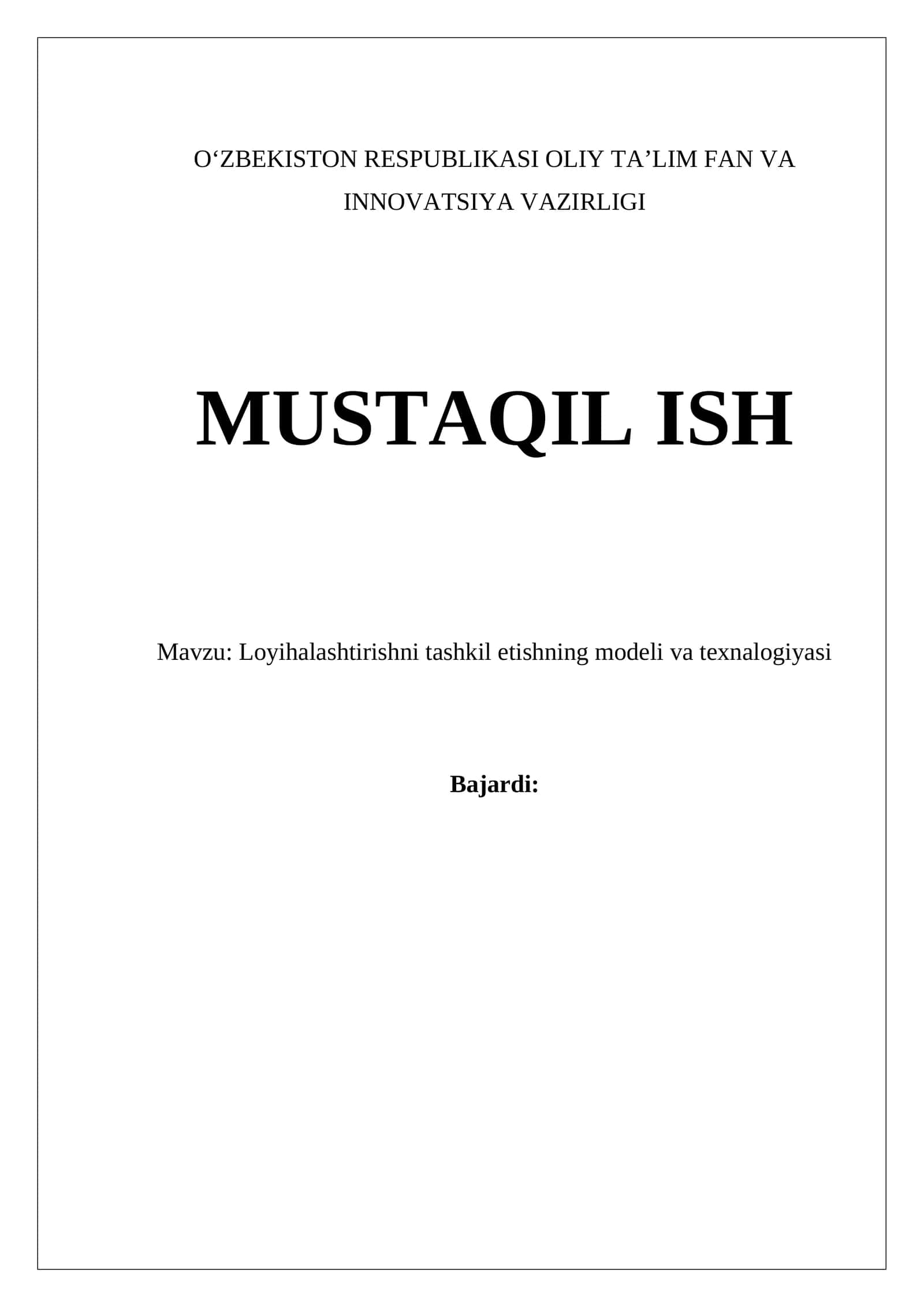 Loyihalashtirishni tashkil etishning modeli va texnalogiyasi